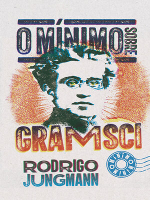 cover image of O mínimo sobre Gramsci